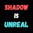 @ShadowisUnreal