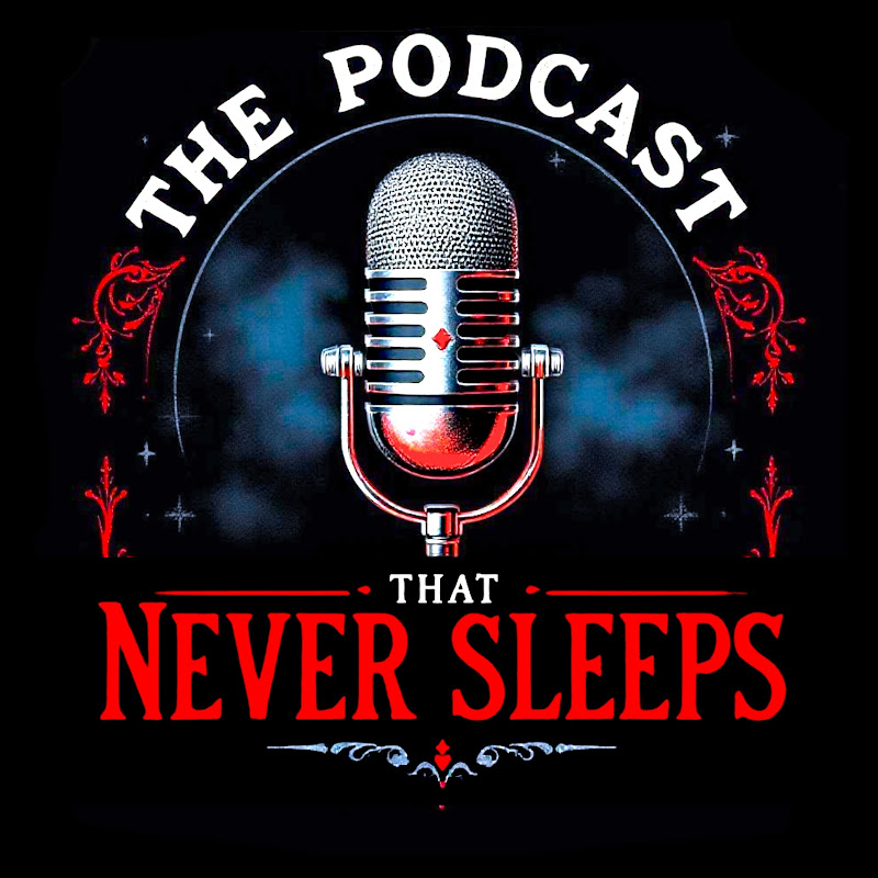The Podcast That Never Sleeps