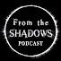 uCCesBxyQMo-channel-avatar-From The Shadows