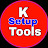 K Setup Tools