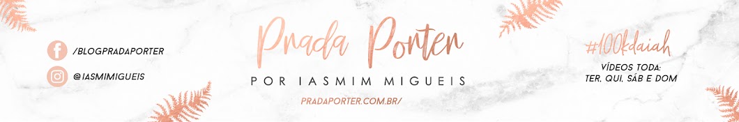 Iasmim Migueis - Prada Porter YouTube channel avatar