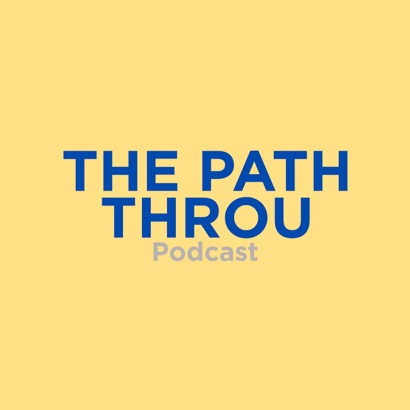 The Path Trou Podcast