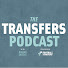 NjsJyay0tNM-channel-avatar-The Transfers Podcast powered by FootballTransfers