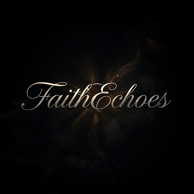 Faith echoes