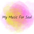 a4ZyHPdMCdI-channel-avatar-My Music For Soul