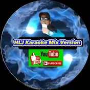 HLJ Karaoke Mix Version