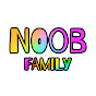 Noob Family