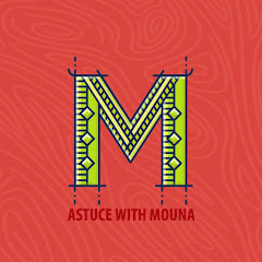 Astuce With Mouna 