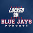 0fKk-Ucbg7c-channel-avatar-Locked On Blue Jays