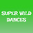 SUPER WILD DANCE