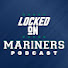 o0jHJ9LTubs-channel-avatar-Locked On Mariners