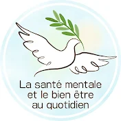 La santé mentale et le bien être au quotidien