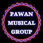 Pawan Musical Group