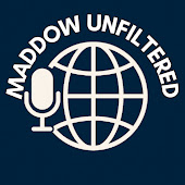Maddow Unfiltered