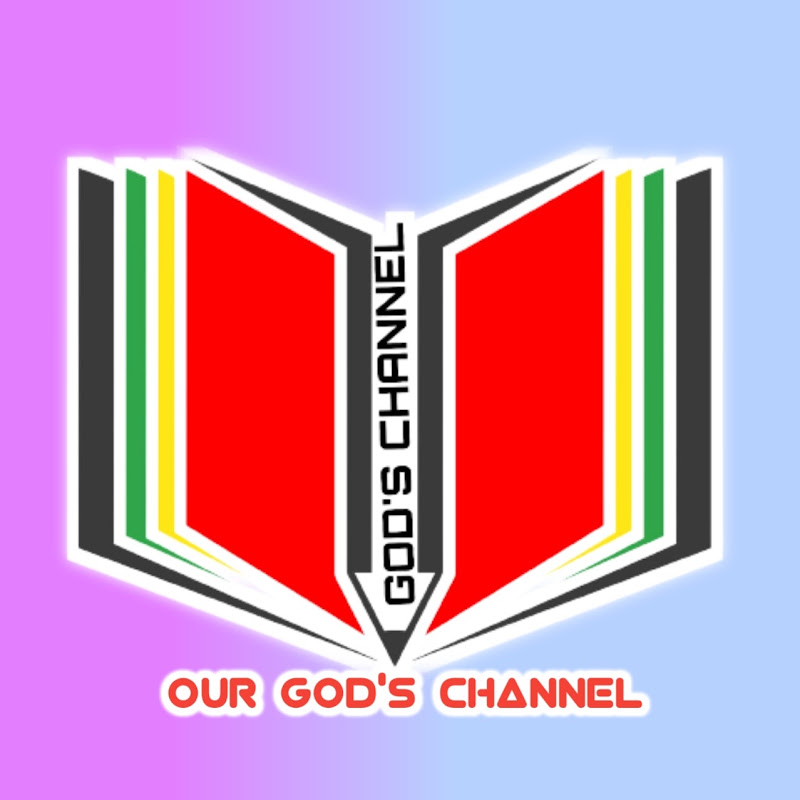 OUR GOD'S CHANNEL