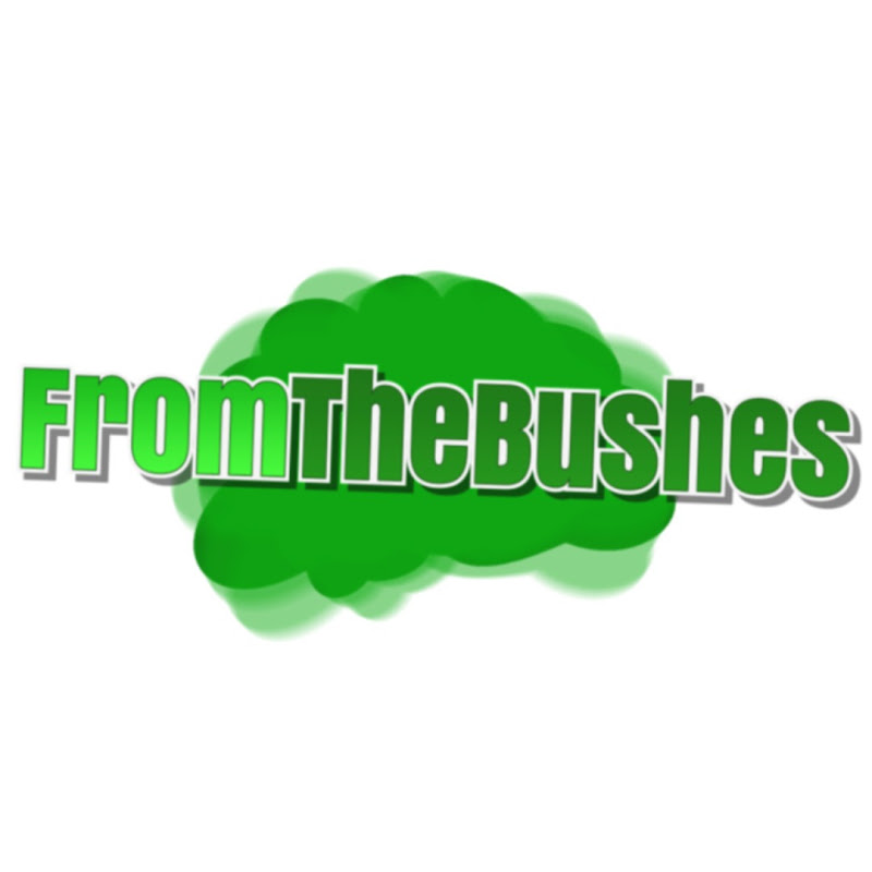 FromTheBushes