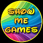 Show Me Games