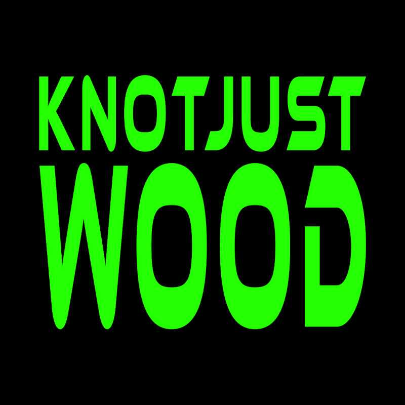 Knot Just Wood