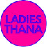 f6nKywkWsu0-channel-avatar-Ladies Thana
