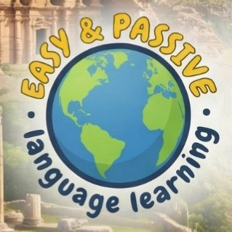 EASY & PASSIVE language learning 🌍