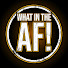 zAU48b2MQhU-channel-avatar-What In The AF!