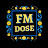 FM Dose