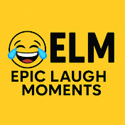 Epic Laugh Moments