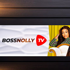 BossNollyTv