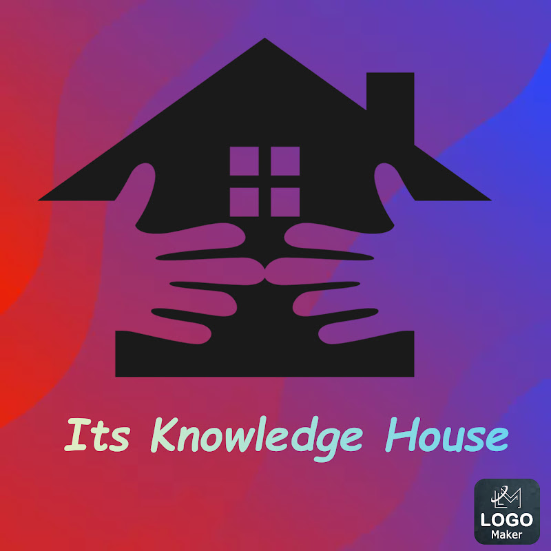 Its knowledge House
