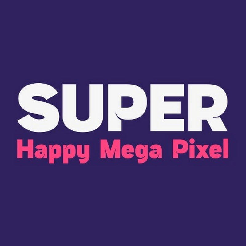 Super Happy Mega Pixel