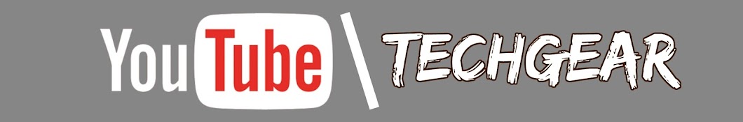 Tech Gear رمز قناة اليوتيوب