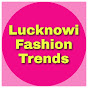 Lucknowi Fashion Trends logo