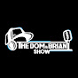 The Dom and Brian Show YouTube Profile Photo