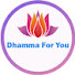 OlguLNt6Exg-channel-avatar-Dhamma For You
