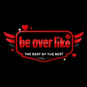 <<^ * BE OVER LIKE * ^>>