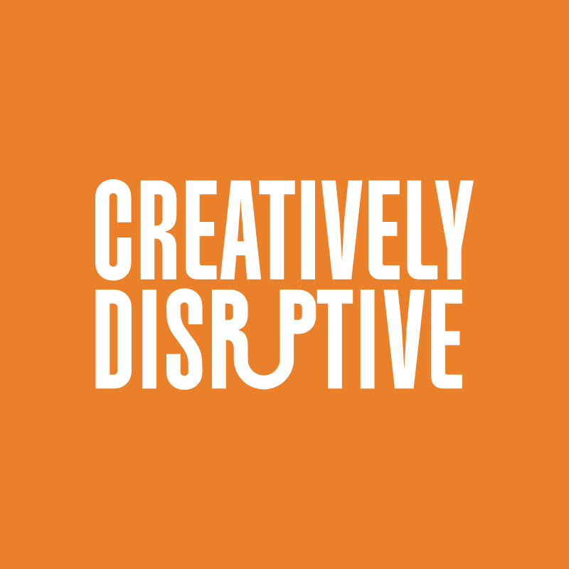 Creatively Disruptive