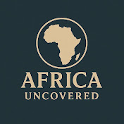 Africa Uncovered