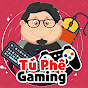 Tú Phệ Gaming