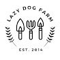 Lazy Dog Farm - @LazyDogFarm YouTube Profile Photo