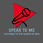 SPEAK TO ME  logo