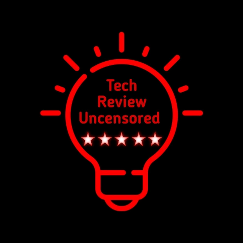 Tech Review Uncensored 