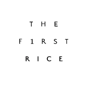 THE F1RST RICE