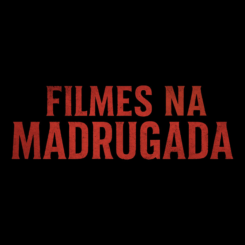 Filmes Na Madrugada