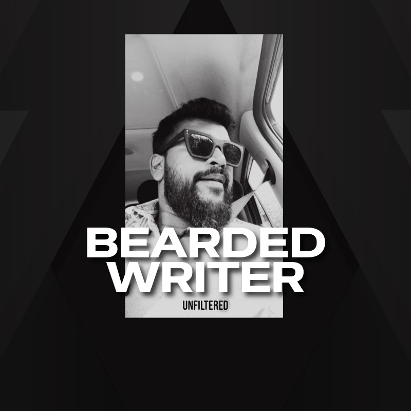 Bearded Writer Unfiltered