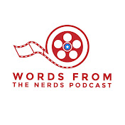 Words From The Nerds Podcast