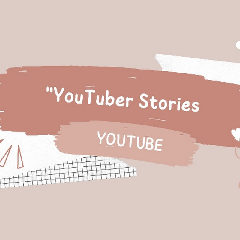 YouTubers Storiess