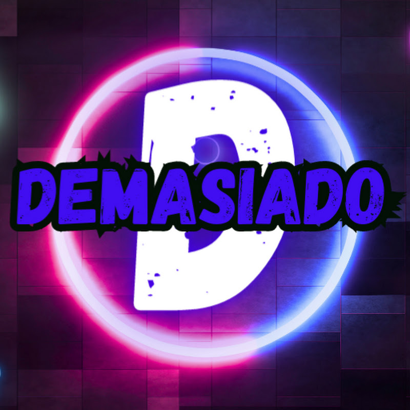 Demasiado