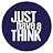 Just Have a Think