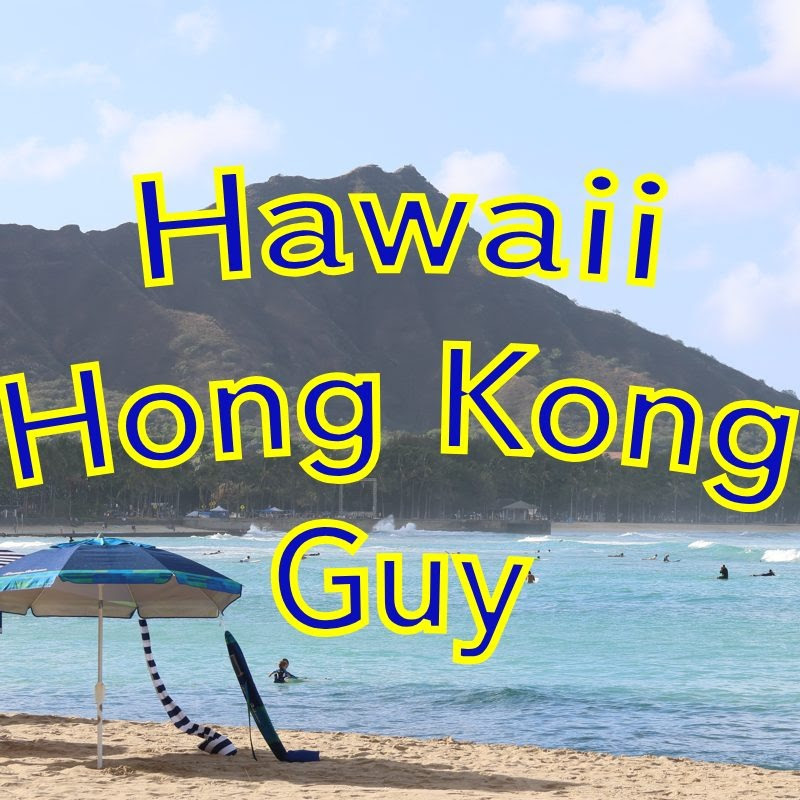Hawaii Hong Kong Guy 香港人在夏威夷