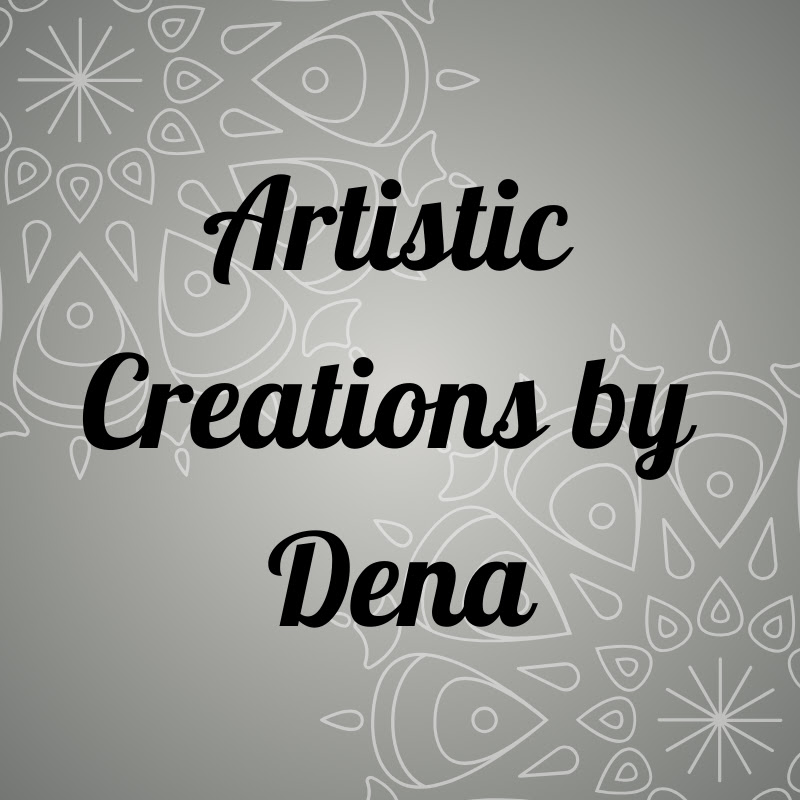 Artistic Creations by Dena